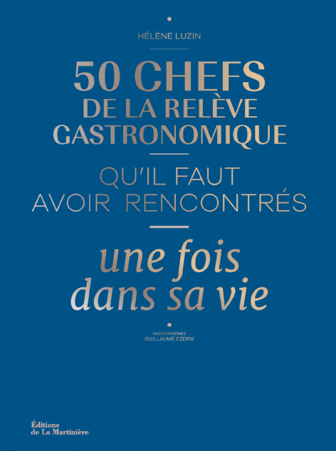 50 chefs de la relève gastronomique