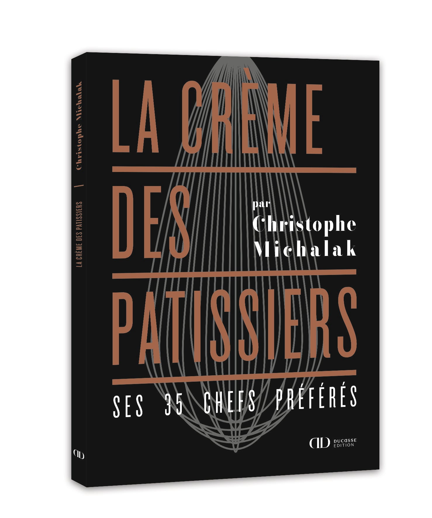 Couverture_3D_La_crème_des_pâtissiers_Christophe_Michalak Couverture_3D_La_crème_des_pâtissiers_Christophe_Michalak